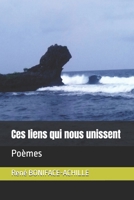 Ces liens qui nous unissent: Poèmes (French Edition) 2959655508 Book Cover