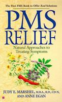 Pms relief: natural approaches to treating symptoms 0425163954 Book Cover