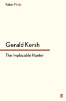 The Implacable Hunter 0571304524 Book Cover