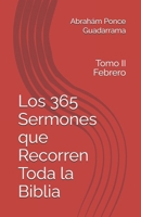 Los 365 Sermones que Recorren Toda la Biblia: Tomo II Febrero 6072992366 Book Cover