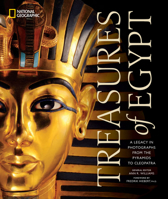 Treasures of Egypt: A Legacy in Photographs From the Pyramids to Cleopatra 1426222637 Book Cover