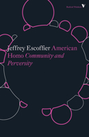 American Homo: Community and Perversity 0520206339 Book Cover