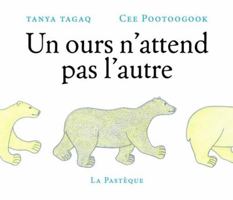 Un ours n'attend pas l'autre 2897771844 Book Cover