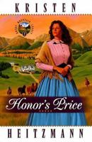 Honor's Price (Rocky Mountain Legacy #2) 0764220322 Book Cover