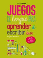 Juegos de Lengua para aprender a escribir bien +10 8416972656 Book Cover
