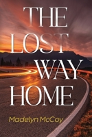 The Lost Way Home 183543455X Book Cover