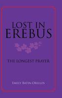 Lost in Erebus: The Longest Prayer 1728320518 Book Cover
