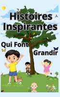 Histoires Inspirantes Qui Font Grandir B0C3G7HJ6Y Book Cover