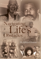 Navigating Life's Obstacles B0C2T3ZFFZ Book Cover