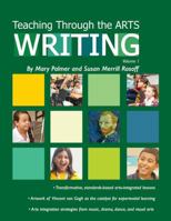 Teaching Through the ARTS: WRITING Volume 1 0615912281 Book Cover