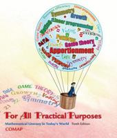 For All Practical Purposes: Mathematical Literacy in Today's World 0716747839 Book Cover