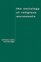 The Sociology of Religious Movements 0415912024 Book Cover