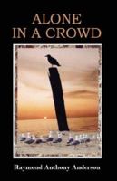 Alone in a Crowd 0978348362 Book Cover