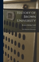 History of Brown University 1016955510 Book Cover