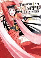 Though I Am an Inept Villainess: Tale of the Butterfly-Rat Body Swap in the Maiden Court (Manga) Vol. 2 (Though I Am an Inept Villainess: Tale of the Butterfly-Rat Swap in the Maiden Court 1685794777 Book Cover