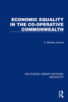 Economic Equality in the Co-Operative Commonwealth 1032436832 Book Cover