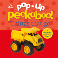 Pop up Peekaboo! Things That Go 0756690099 Book Cover