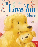 I'll Love You More 1645177580 Book Cover