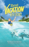 Best Vacation Ever B0DQW2D68T Book Cover