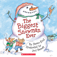 The Biggest Snowman Ever 0439666392 Book Cover