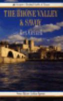 The Rhone Valley and Savoy 0844299456 Book Cover