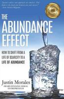 The Abundance Effect: How to Shift from a Life of Scarcity to a Life of Abundance 1942707614 Book Cover