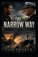 The Narrow Way: A Christian Novel (Christian Matters) B0H72DSMLD Book Cover