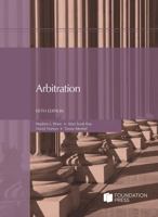 Ware, Rau, Horton, and Meshel's Arbitration, 5th (Coursebook) B0FNPQV4CX Book Cover