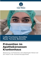 Prävention im Apothekenwesen Krankenhaus (German Edition) 6202466219 Book Cover