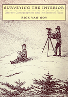 Surveying the Interior: Literary Cartographers and the Sense of Place (Environmental Arts and Humanities Series) 0874175739 Book Cover