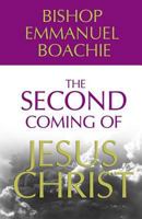 The Second Coming of Jesus Christ 0997621354 Book Cover