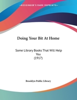 "doing Your Bit" At Home: Some Library Books That Will Help You... 1013013123 Book Cover