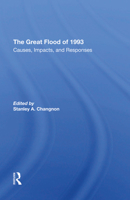 The Great Flood of 1993: Causes, Impacts, and Responses 0367292653 Book Cover