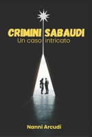 CRIMINI SABAUDI: Un caso intricato (Italian Edition) B0F7DY33Z9 Book Cover