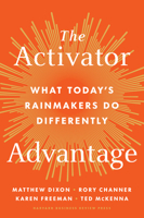 The Activator Advantage: What Today's Rainmakers Do Differently B0D8V4SFGP Book Cover