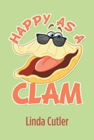 Happy as a Clam 1532075626 Book Cover