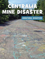 Centralia Mine Disaster 153418015X Book Cover