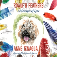 Rowlf's Feathers: Messages of Love 197722749X Book Cover