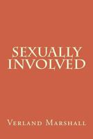 Sexually Involved 153692475X Book Cover