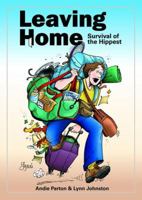 Leaving Home: Survival of the Hippest 0740733036 Book Cover