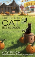 The Black Cat Sees His Shadow 0425275264 Book Cover