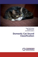 Domestic Cat Sound Classification 620011613X Book Cover