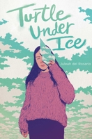 Turtle under Ice 1534442960 Book Cover