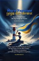 Yogis der Ukraine: Inneren Frieden finden: Die Yoga-Krieger der Ukraine (German Edition) B0FMP8B6SW Book Cover