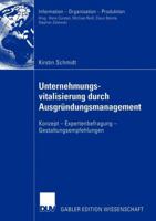 Unternehmungsvitalisierung Durch Ausgrundungsmanagement: Konzept Expertenbefragung Gestaltungsempfehlungen 3824479834 Book Cover