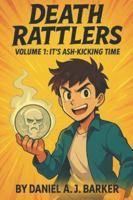 Death Rattlers: Volume 1 B0G4L923HC Book Cover