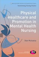 Physical Healthcare and Promotion in Mental Health Nursing 1446268187 Book Cover