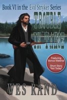 Trouble in Tahoe: Book VI in the Evil Stryker Series 1736240080 Book Cover