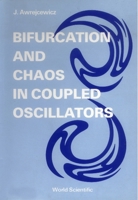 Bifurcation and Chaos in Coupled Oscillators 9810205791 Book Cover