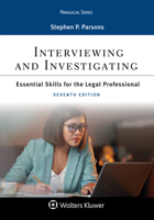 Interviewing and Investigating: Essentials Skills for the Legal Professional 1543801072 Book Cover